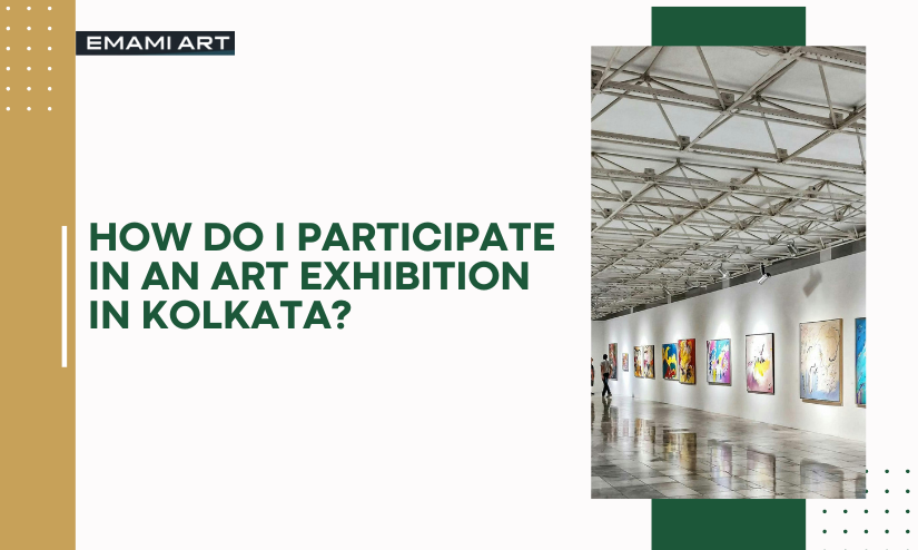 How do I participate in an art exhibition in Kolkata